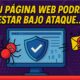 Tu página web podría estar bajo ataque… y no lo sabes todavía